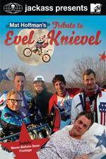 Watch Jackass Presents Mat Hoffmans Tribute to Evel Knievel Gomovies123