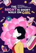 Watch The Night Is Short, Walk on Girl Gomovies123