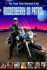 Watch Roddenberry on Patrol Gomovies123