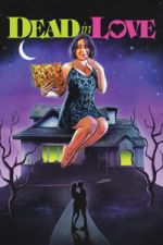 Watch Dead in Love Gomovies123