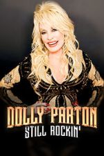 Watch Dolly Parton: Still Rockin' Gomovies123