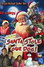 Watch Santa Stole Our Dog: A Merry Doggone Christmas! Gomovies123