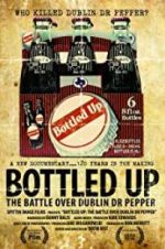Watch Bottled Up: The Battle Over Dublin Dr Pepper Gomovies123