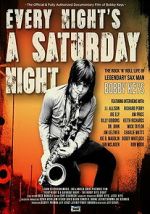 Watch Every Night\'s a Saturday Night Gomovies123