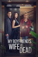 Watch My Boyfriend\'s Wife is Dead Gomovies123