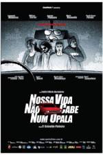 Watch Nossa Vida No Cabe Num Opala Gomovies123