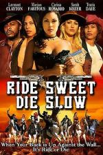 Watch Ride Sweet Die Slow Gomovies123