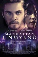 Watch Manhattan Undying Gomovies123