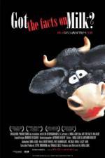 Watch Got the Facts on Milk? Gomovies123