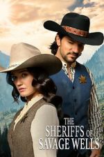Watch The Sheriffs of Savage Wells Gomovies123