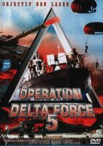Watch Operation Delta Force 5: Random Fire Gomovies123