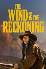 Watch The Wind & the Reckoning Gomovies123