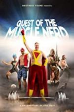 Watch Quest of the Muscle Nerd Gomovies123