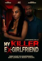 Watch My Killer Ex Girlfriend Gomovies123