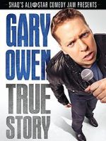 Watch Gary Owen: True Story Gomovies123