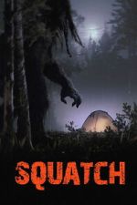 Watch Squatch Gomovies123