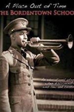Watch A Place Out of Time: The Bordentown School Gomovies123