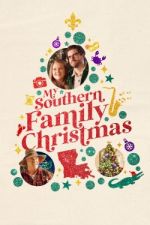 Watch My Southern Family Christmas Gomovies123