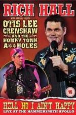 Watch Rich Hall: Hell No I Ain't Happy Gomovies123