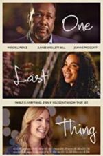 Watch One Last Thing Gomovies123