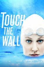 Watch Touch the Wall Gomovies123