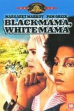 Watch Black Mama White Mama Gomovies123