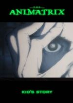 Watch The Animatrix: Kid's Story Gomovies123