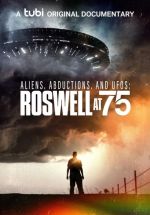 Watch Aliens, Abductions & UFOs: Roswell at 75 Gomovies123