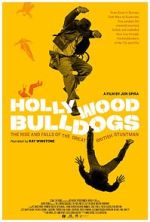 Watch Hollywood Bulldogs: The Rise and Falls of the Great British Stuntman Gomovies123