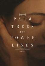 Watch Palm Trees and Power Lines Gomovies123