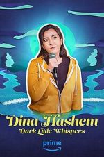 Watch Dina Hashem: Dark Little Whispers Gomovies123