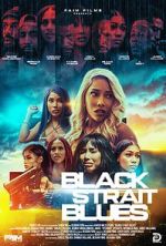 Watch Black Strait Blues Gomovies123