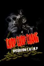 Watch Chop Chop Chang: Operation C.H.I.M.P Gomovies123