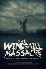 Watch The Windmill Massacre Gomovies123