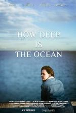 Watch How Deep Is the Ocean Gomovies123
