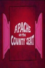 Watch Apache on the County Seat Gomovies123