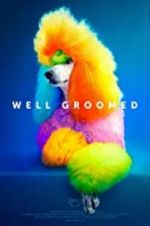 Watch Well Groomed Gomovies123