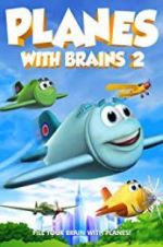 Watch Planes with Brains 2 Gomovies123