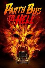 Watch Party Bus To Hell Gomovies123