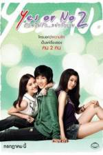 Watch Yes or No 2 Rak Mai Rak Ya Kak Loei Gomovies123