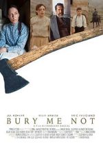 Watch Bury Me Not (Short 2019) Gomovies123
