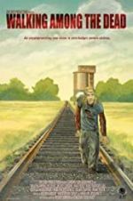 Watch Walking Among the Dead Gomovies123