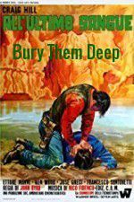 Watch Bury Them Deep Gomovies123