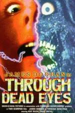 Watch Through Dead Eyes Gomovies123
