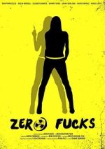 Watch Zero Fucks Gomovies123