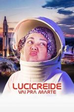 Watch Lucicreide Goes to Mars Gomovies123