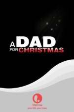 Watch A Dad for Christmas Gomovies123