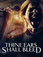 Watch Thine Ears Shall Bleed Gomovies123