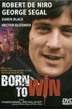 Watch Born to Win Gomovies123
