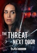 Watch The Threat Next Door Gomovies123